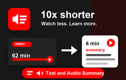 10xTube promotional graphic showing a 62 minute video compressed into a 6 minute text and audio summary.